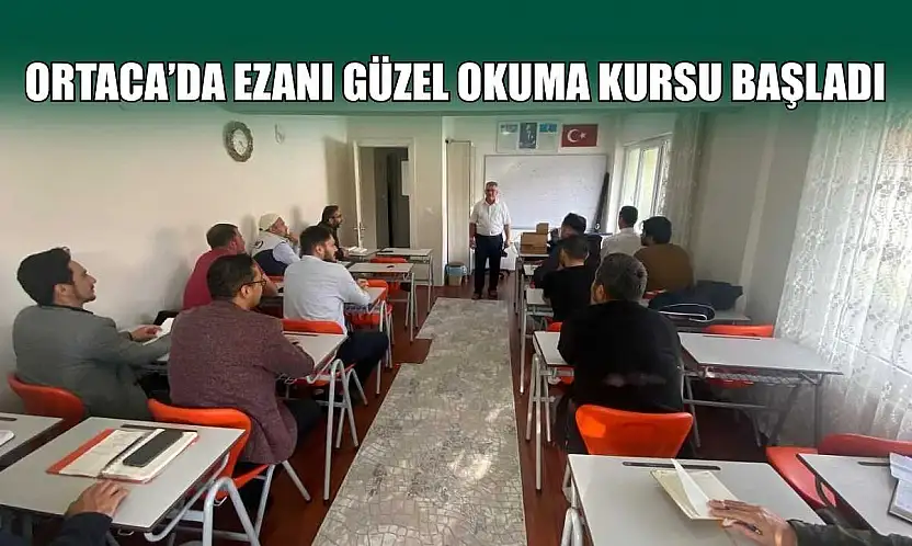 Ortaca'da ezanı güzel okuma kursu başladı