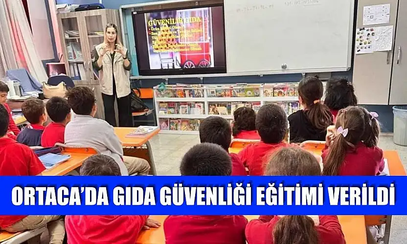 Ortaca'da gıda güvenliği eğitimi verildi