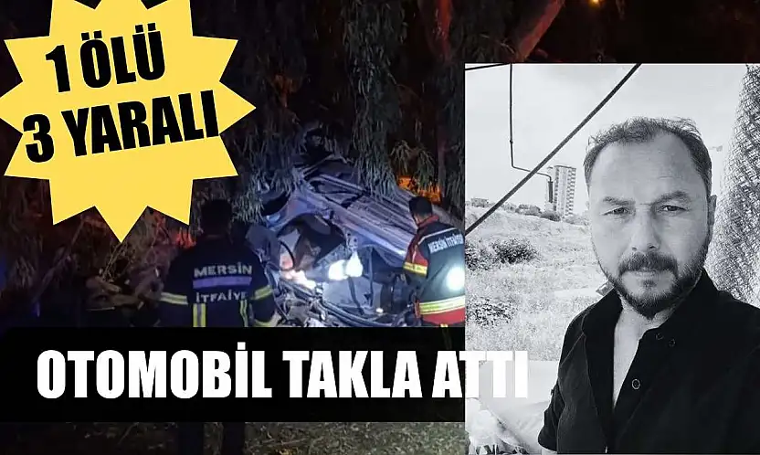 Otomobil takla attı: 1 ölü 3 yaralı