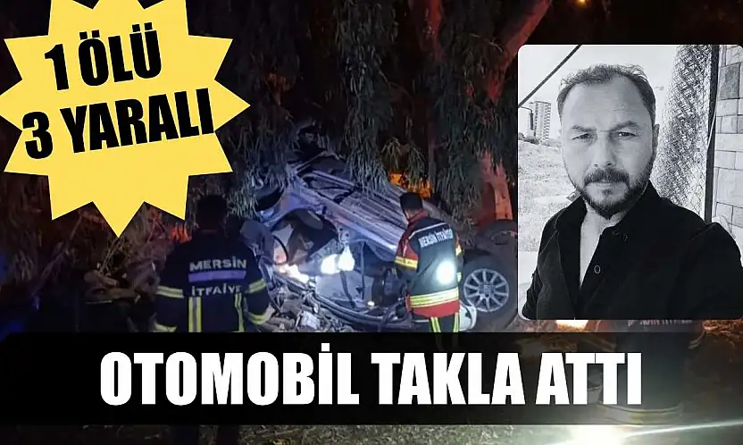 Otomobil takla attı: 1 ölü 3 yaralı