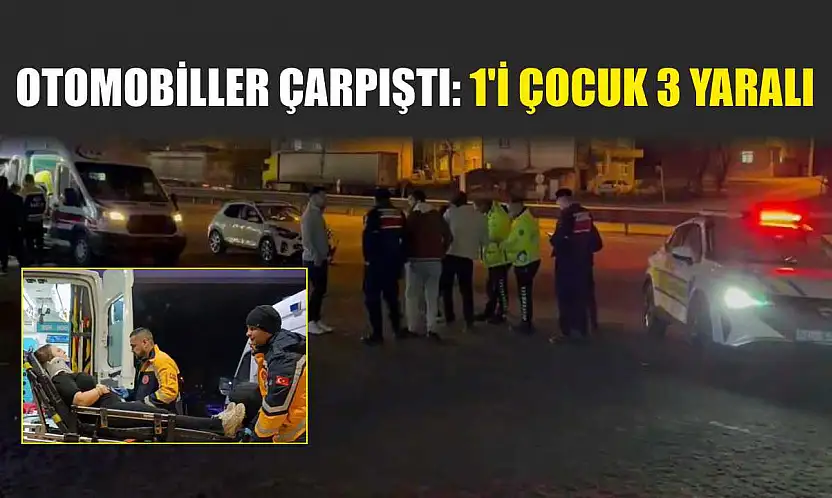 Otomobiller çarpıştı: 1'i çocuk 3 yaralı