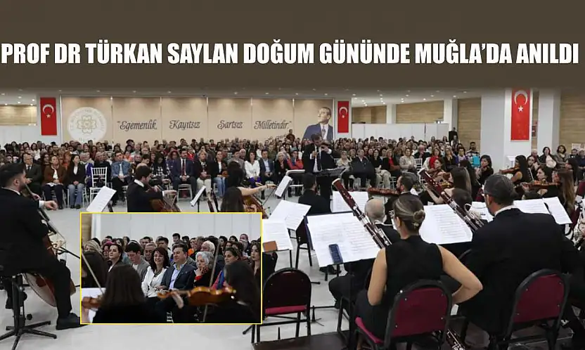 Prof Dr Türkan Saylan doğum gününde Muğla'da anıldı