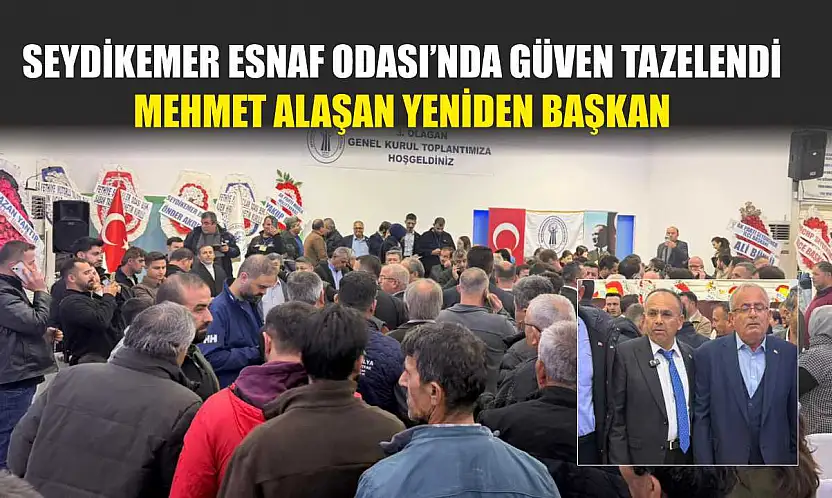 Seydikemer Esnaf Odası'nda güven tazelendi: Mehmet Alaşan yeniden başkan