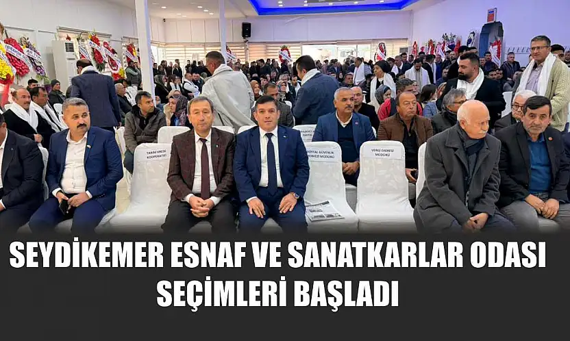 Seydikemer Esnaf ve Sanatkarlar Odası seçimleri başladı