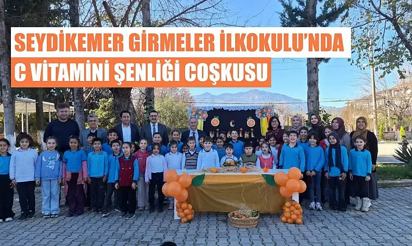 Seydikemer Girmeler İlkokulu'nda C vitamini şenliği coşkusu