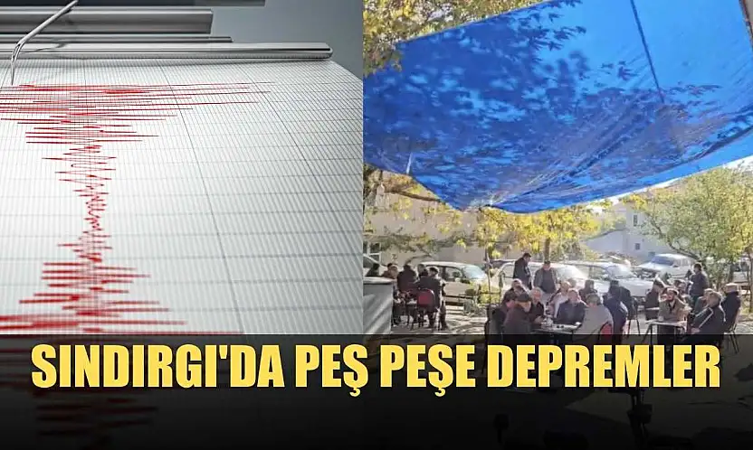Sındırgı'da peş peşe depremler
