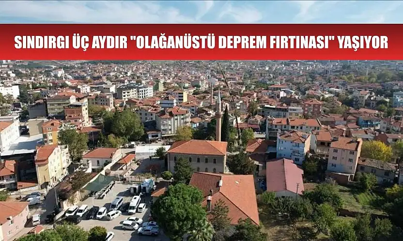 Sındırgı üç aydır 'olağanüstü deprem fırtınası' yaşıyor