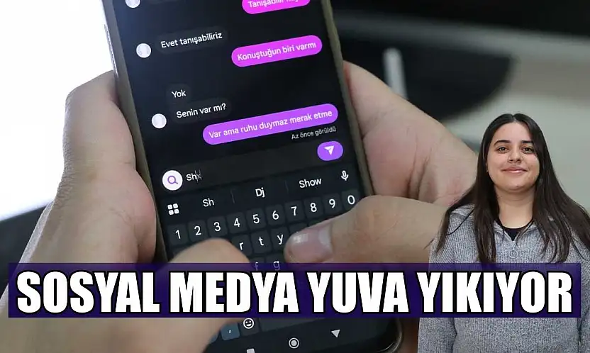 Sosyal medya yuva yıkıyor