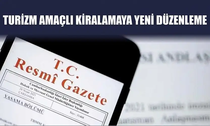 Turizm Amaçlı Kiralamaya Yeni Düzenleme