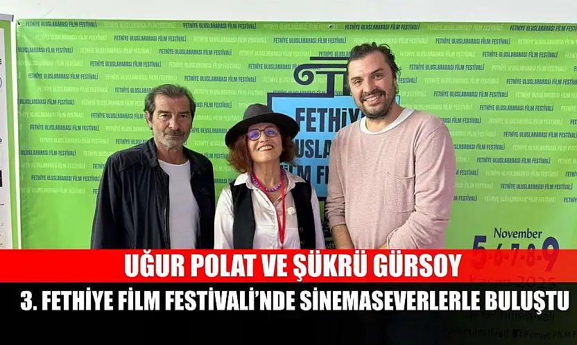 Uğur Polat ve Şükrü Gürsoy, 3. Fethiye Film Festivali'nde Sinemaseverlerle Buluştu