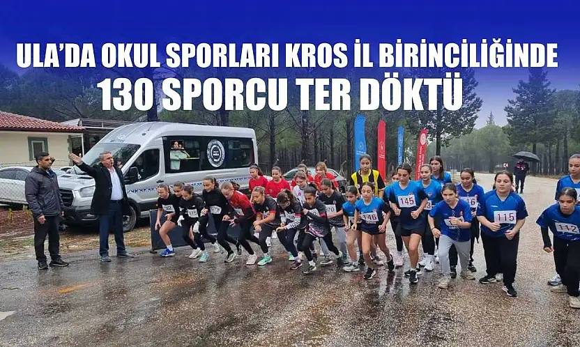 Ula'da okul sporları kros il birinciliğinde 130 sporcu ter döktü