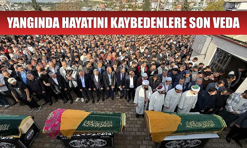 Yangında hayatını kaybedenlere son veda