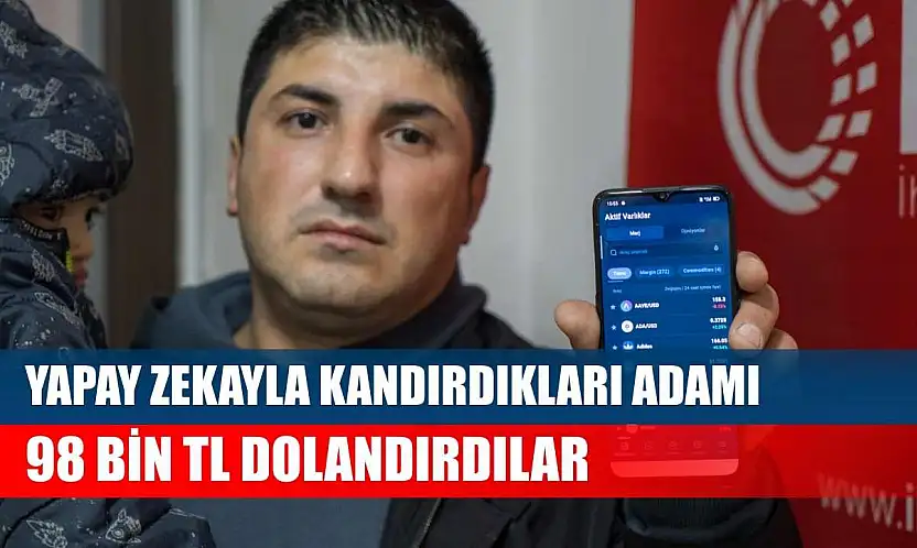 Yapay zekayla kandırdıkları adamı 98 bin TL dolandırdılar