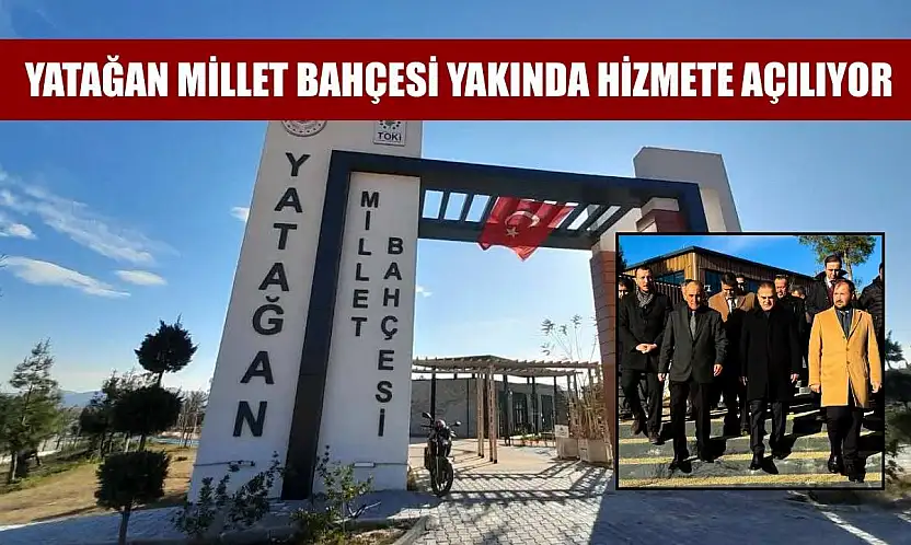 Yatağan Millet Bahçesi yakında hizmete açılıyor