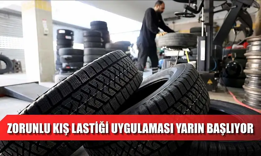 Zorunlu kış lastiği uygulaması yarın başlıyor