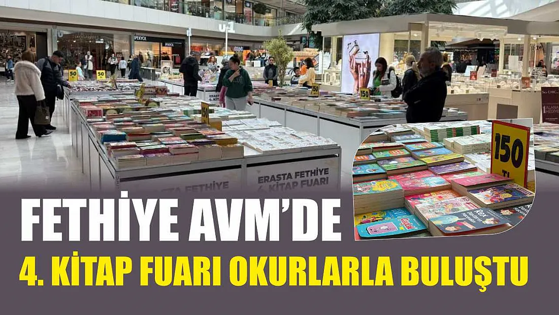 Fethiye AVM’de 4. Kitap Fuarı okurlarla buluştu