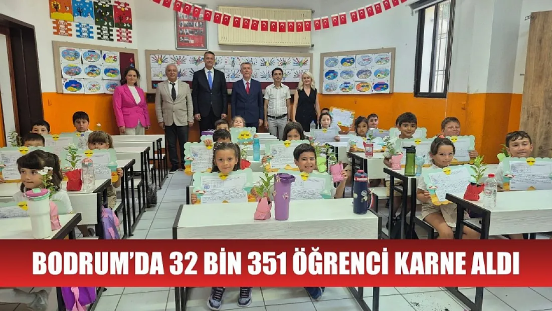 Bodrum’da 32 bin 351 öğrenci karne aldı