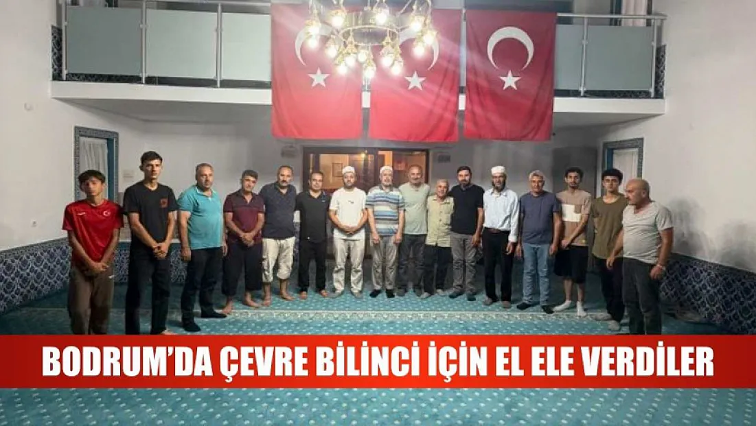 Bodrum'da Çevre Bilinci İçin El Ele Verdiler