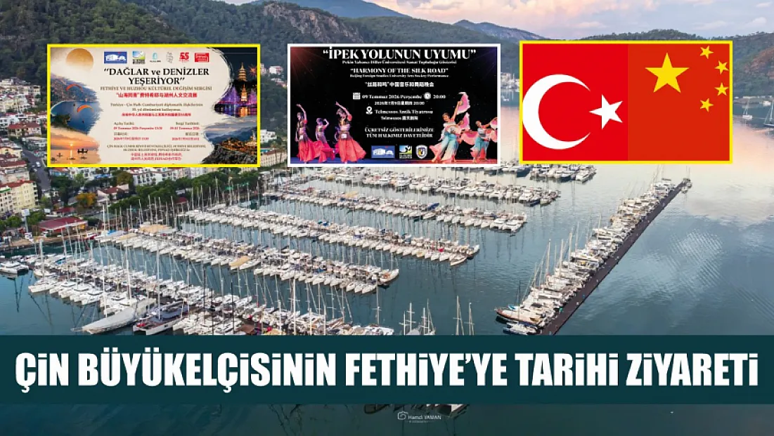 Çin Büyükelçisinin Fethiye'ye Tarihî Ziyareti