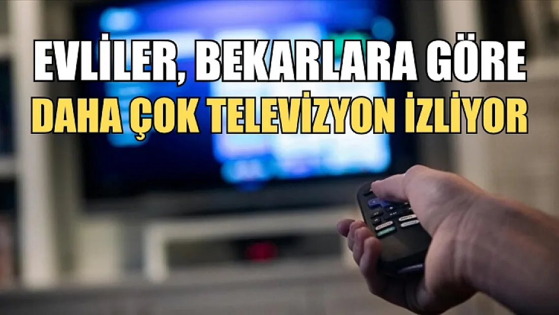Evliler, bekarlara göre daha çok televizyon izliyor