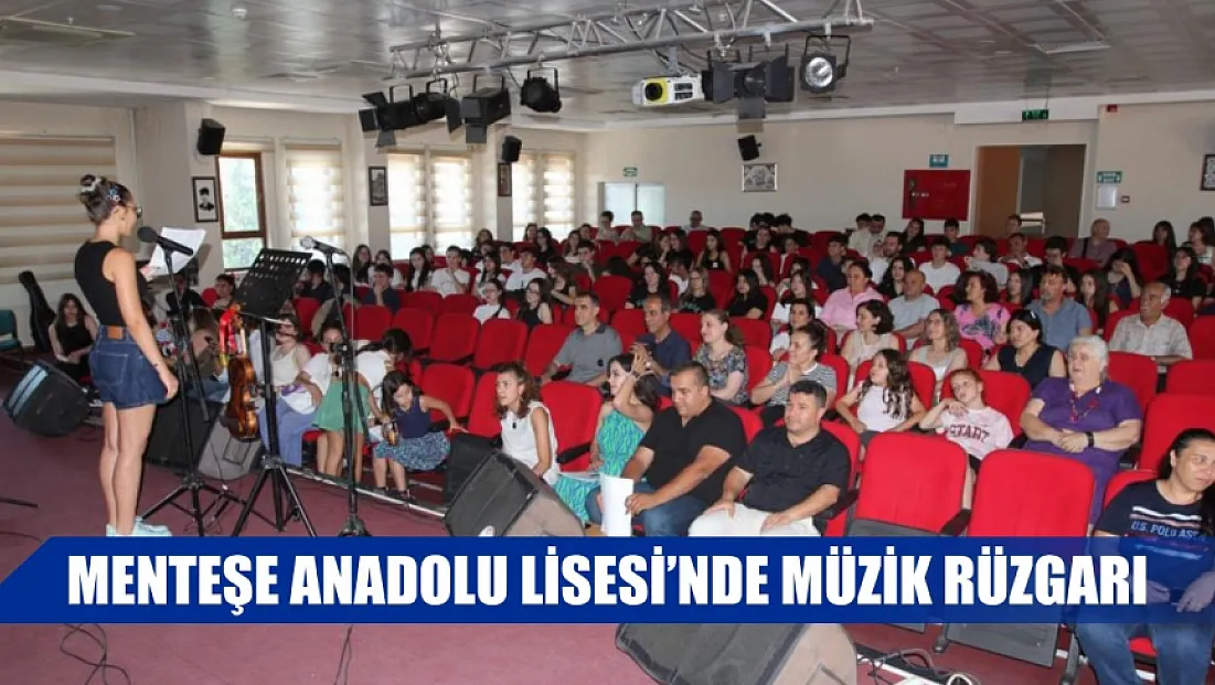 Menteşe Anadolu Lisesi'nde müzik rüzgarı