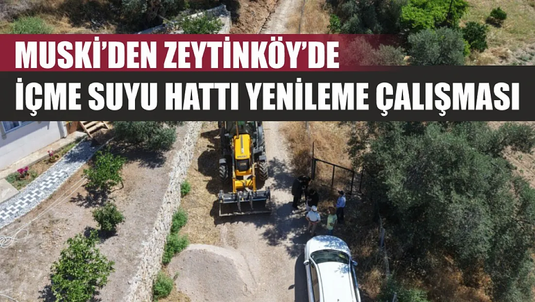 MUSKİ’den Zeytinköy’de İçme Suyu Hattı Yenileme Çalışması