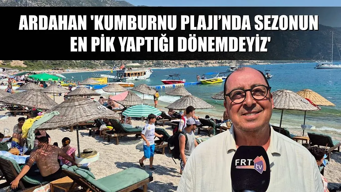 Ardahan 'Kumburnu Plajı'nda sezonun en pik yaptığı dönemdeyiz'