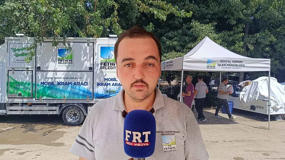 Fethiye Belediyesi yangın bölgesinde ikram desteğini sürdürüyor