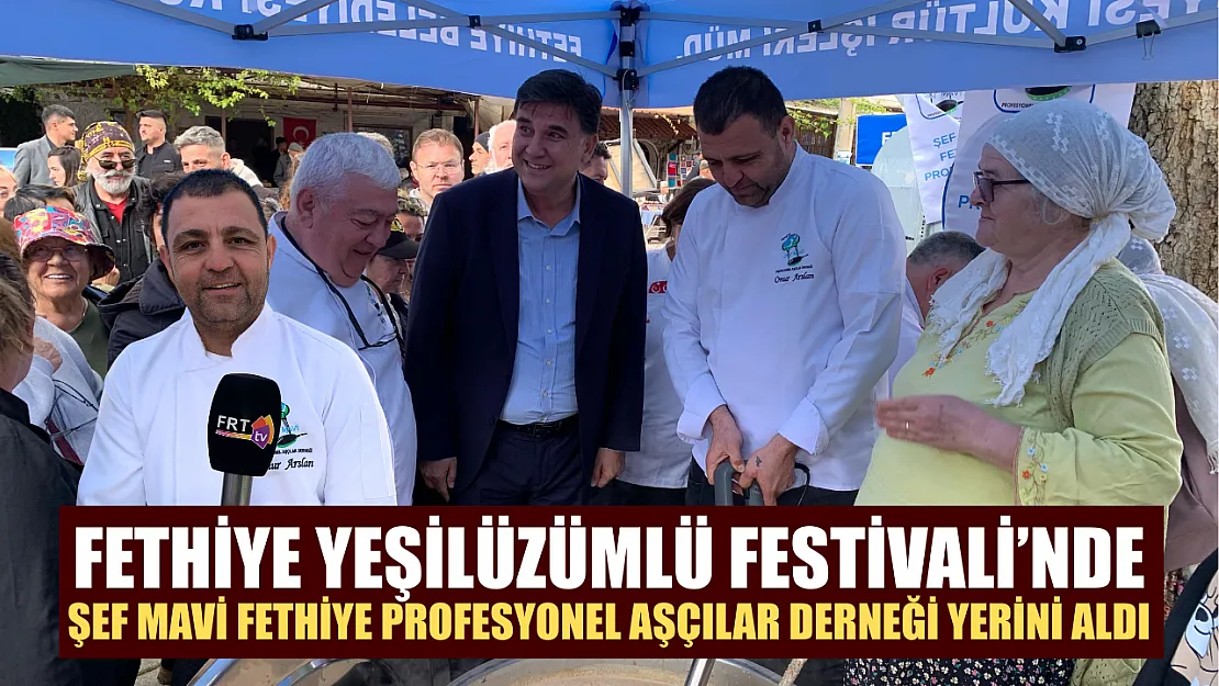 Fethiye Yeşilüzümlü Festivali'nde Şef Mavi Fethiye Profesyonel Aşçılar Derneği yerini aldı