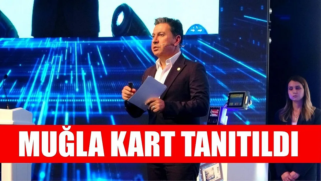 Muğla Kart tanıtıldı