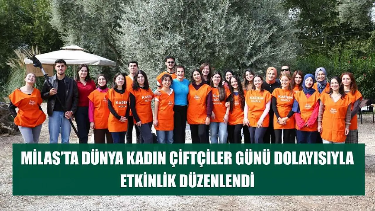 Milas'ta Dünya Kadın Çiftçiler Günü dolayısıyla etkinlik düzenlendi