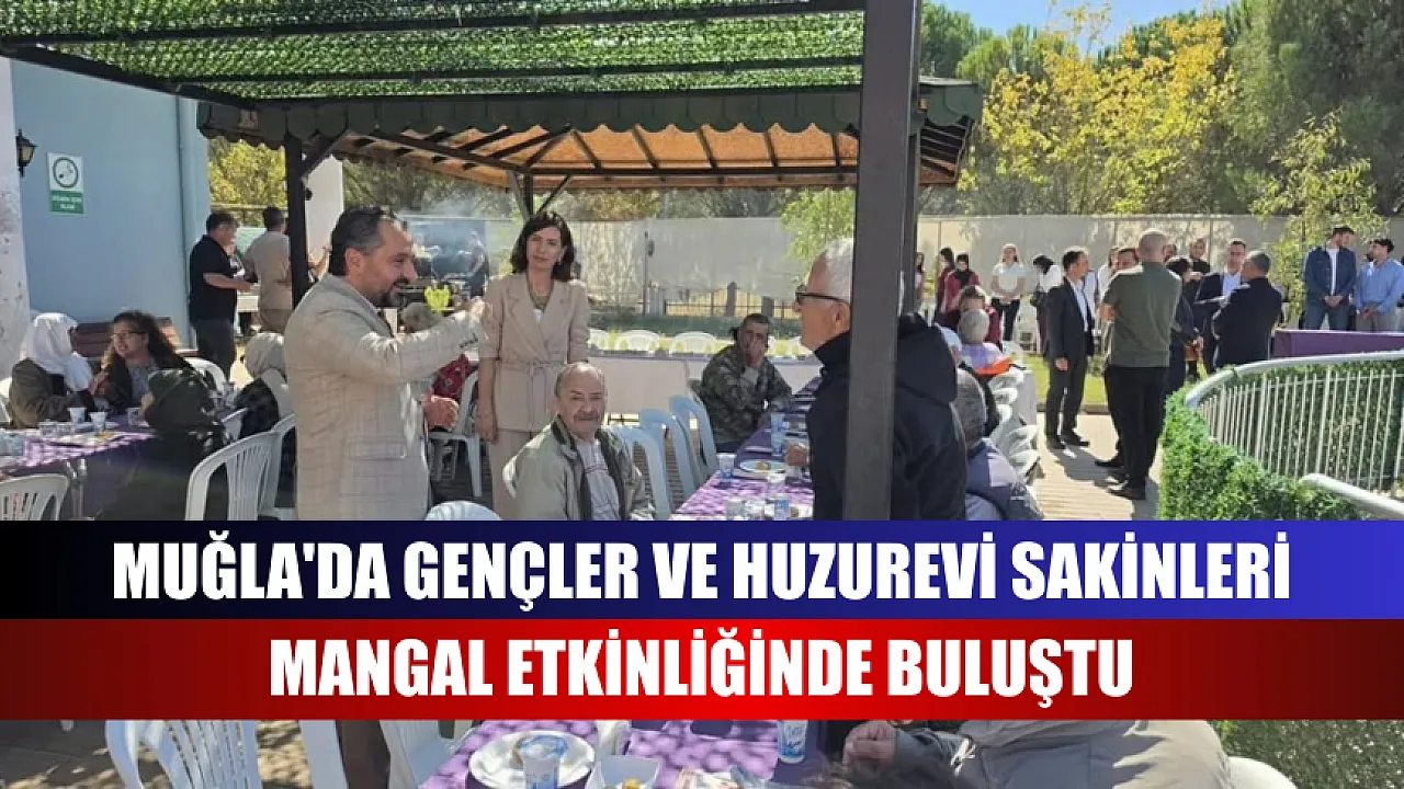 Muğla'da Nesilleri Buluşturan Mangal Etkinliği