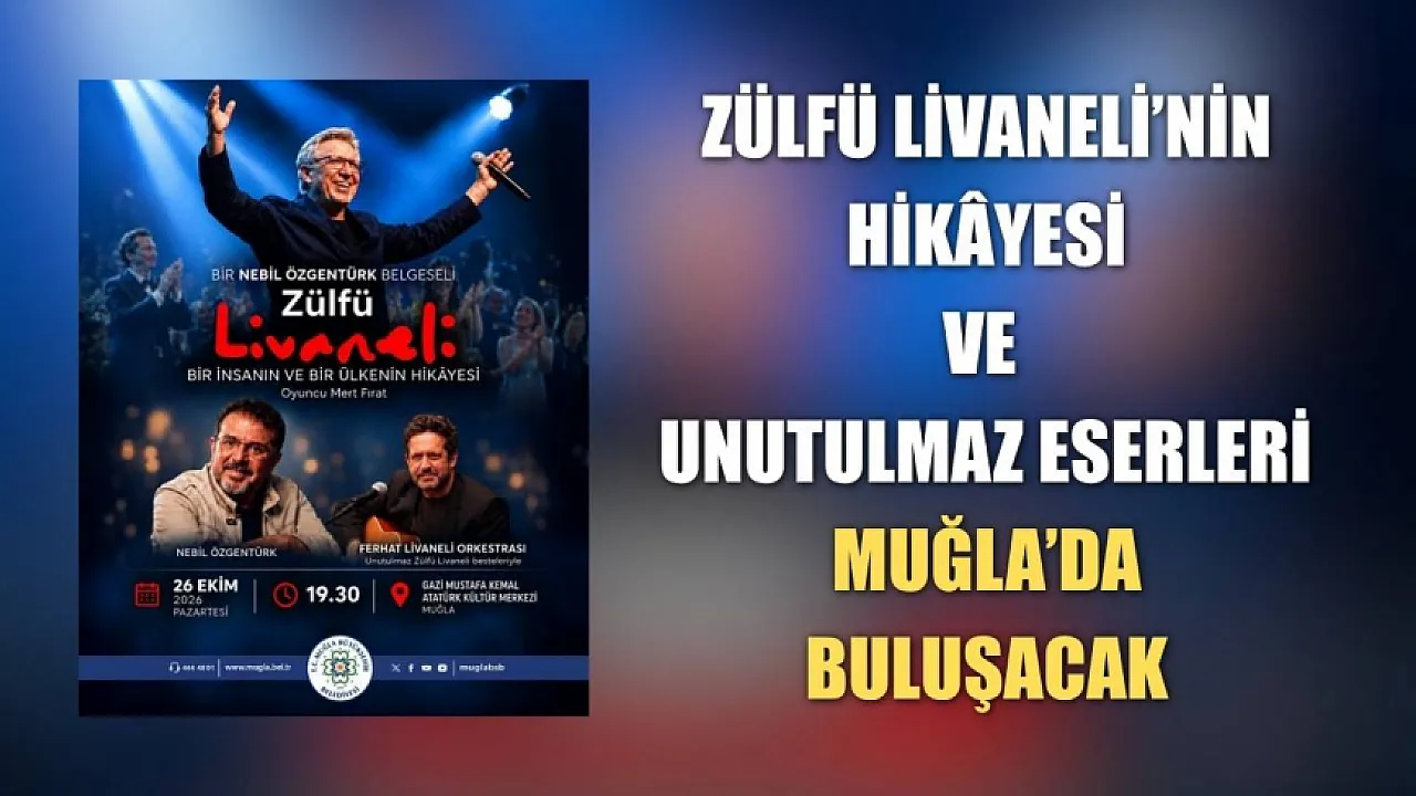 Muğla'da Cumhuriyet Bayramı'na Özel Livaneli Belgeseli ve Konseri