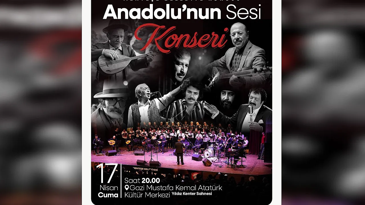 'Anadolu'nun Sesi' Menteşe'de yankılanacak