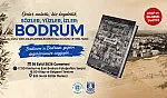 Bodrum'un hafızası 'Sözler, Yüzler, İzler: Bodrum' ile gelecek kuşaklara aktarılıyor