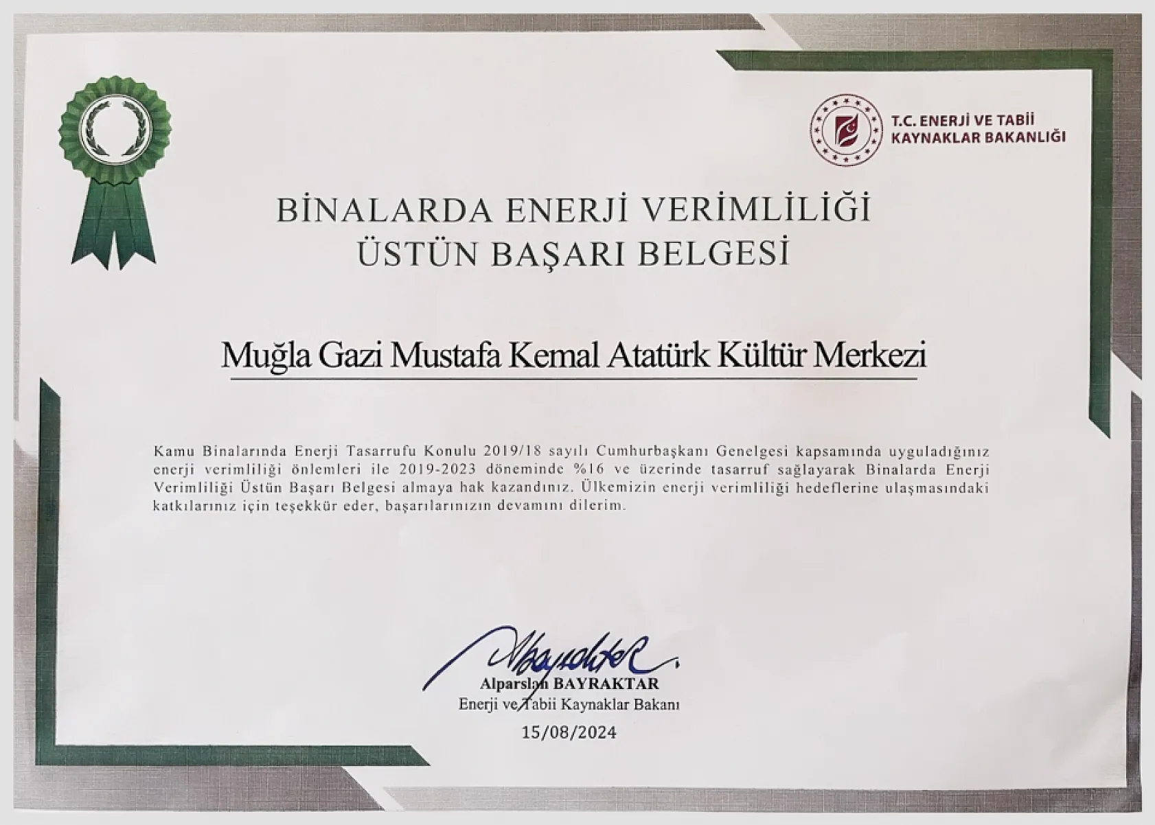 Muğla Büyükşehir Belediyesi Gazi Mustafa Kemal Atatürk Kültür Merkezi'ne Üstün Başarı Belgesi