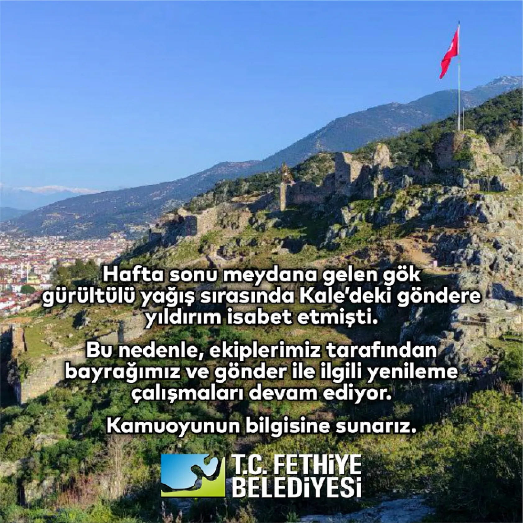 Fethiye Kalesi'ndeki Göndere Yıldırım İsabet Etmişti, Yenileme Çalışmaları Başladı