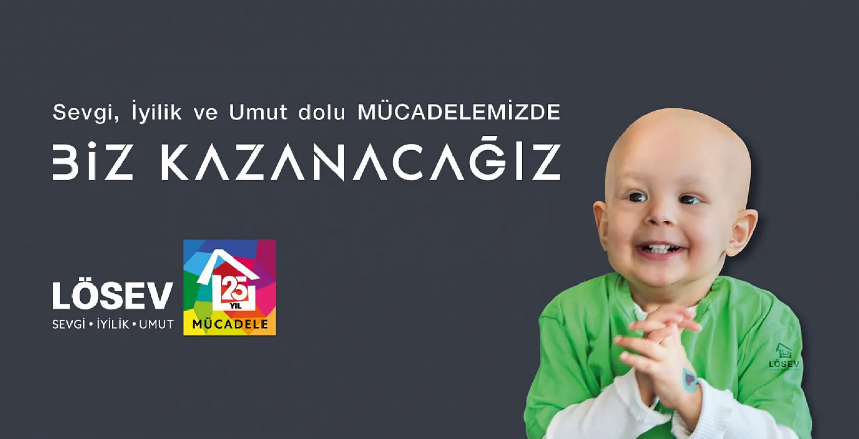 Lösemili Çocuklar Vakfı LÖSEV, Bugün 26 Yaşında!