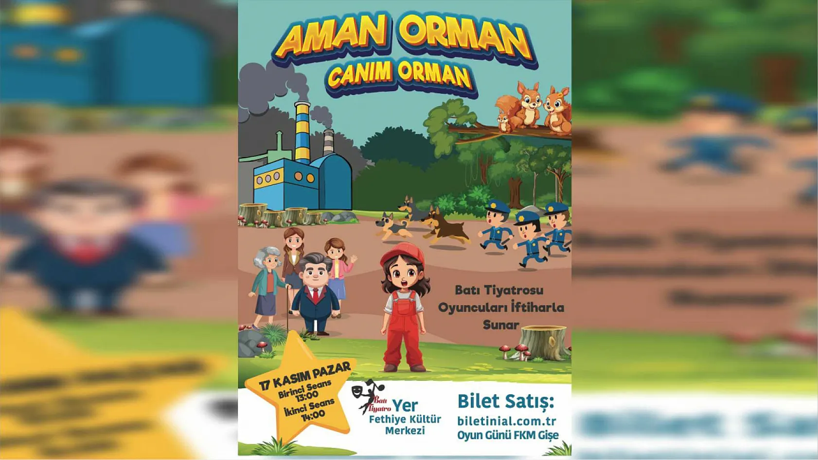 Fethiye'de 'Aman Orman Canım Orman' Tiyatrosuna Sayılı Günler Kaldı