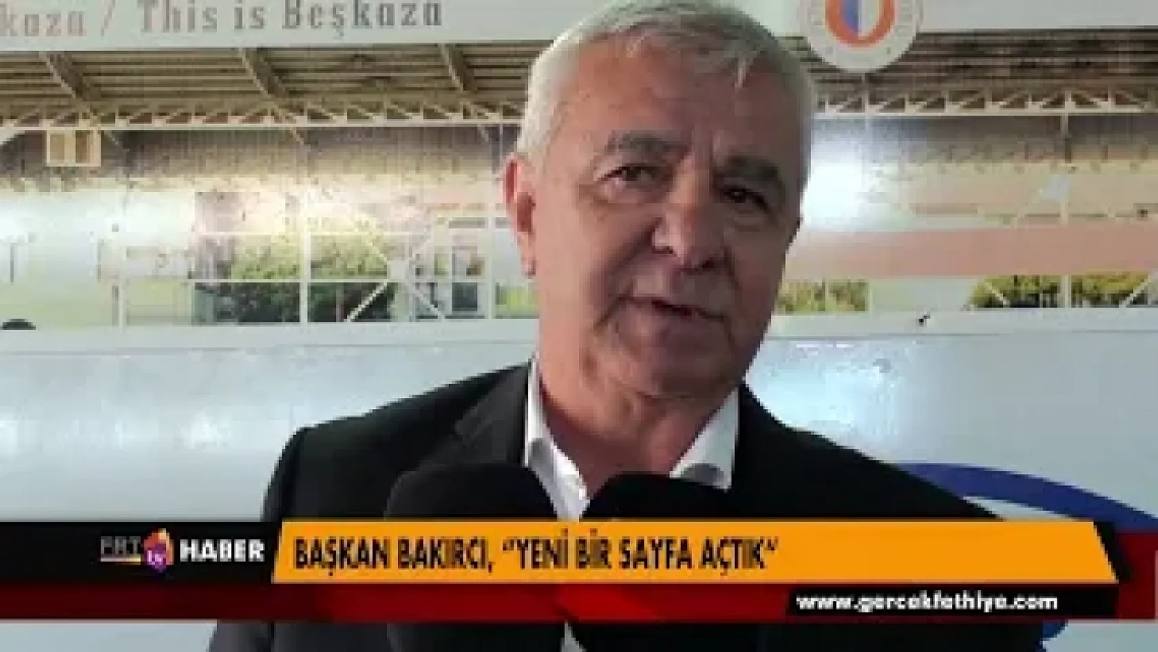 BAŞKAN BAKIRCI, 'YENİ BİR SAYFA AÇTIK'