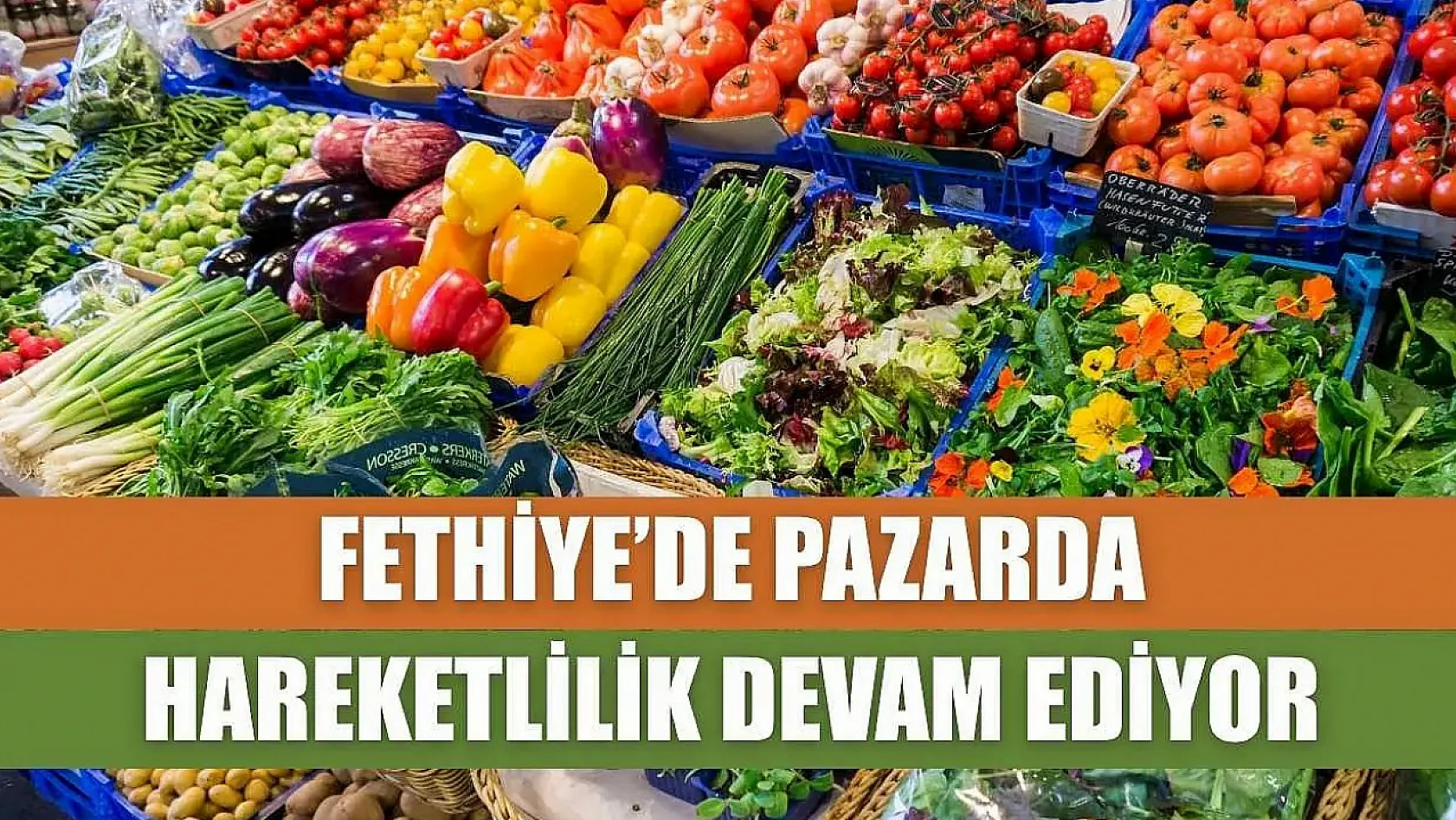 Fethiye'de Pazarda Hareketlilik Devam Ediyor