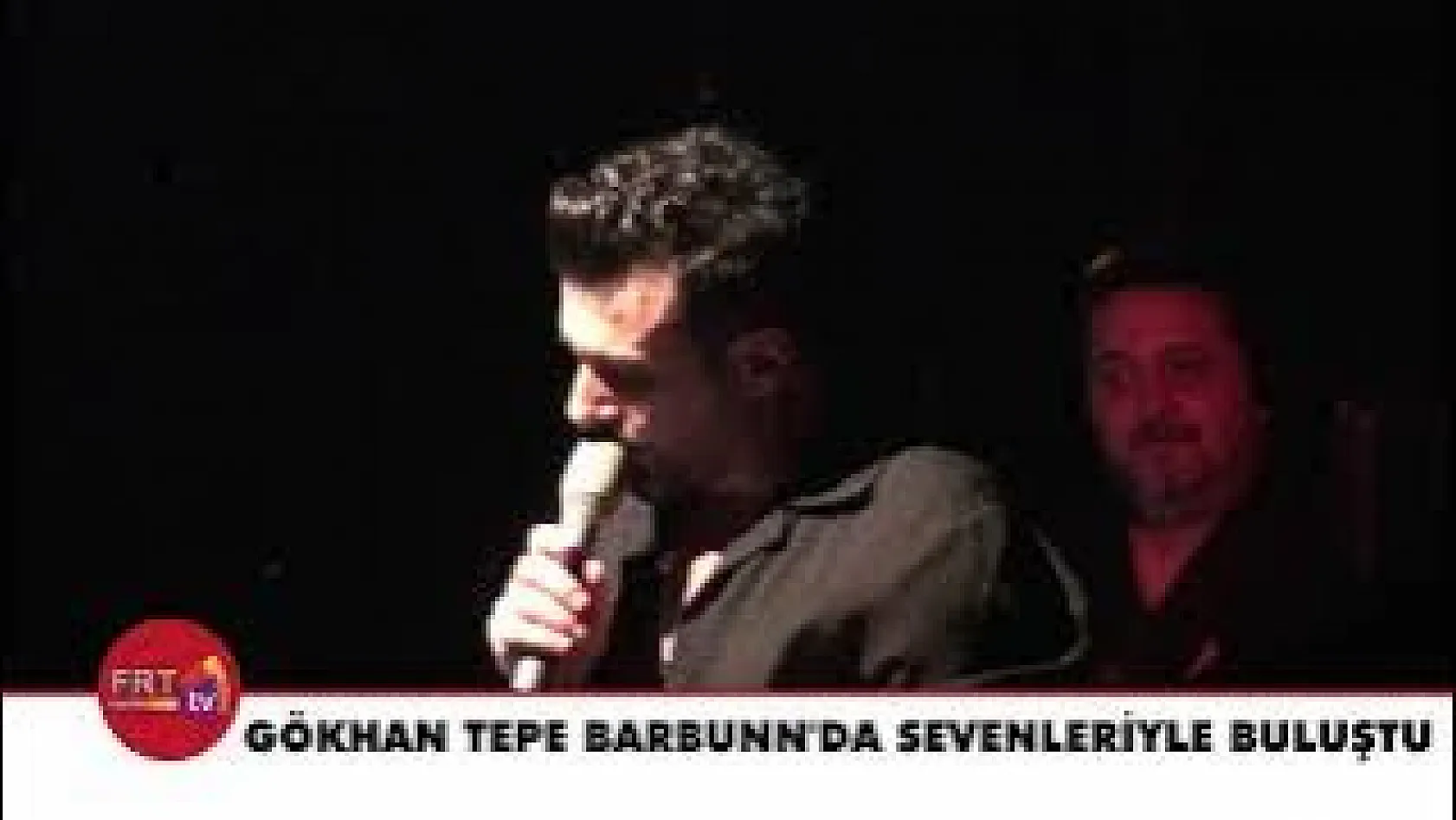 Gökhan Tepe Barbunn'da sevenleriyle buluştu
