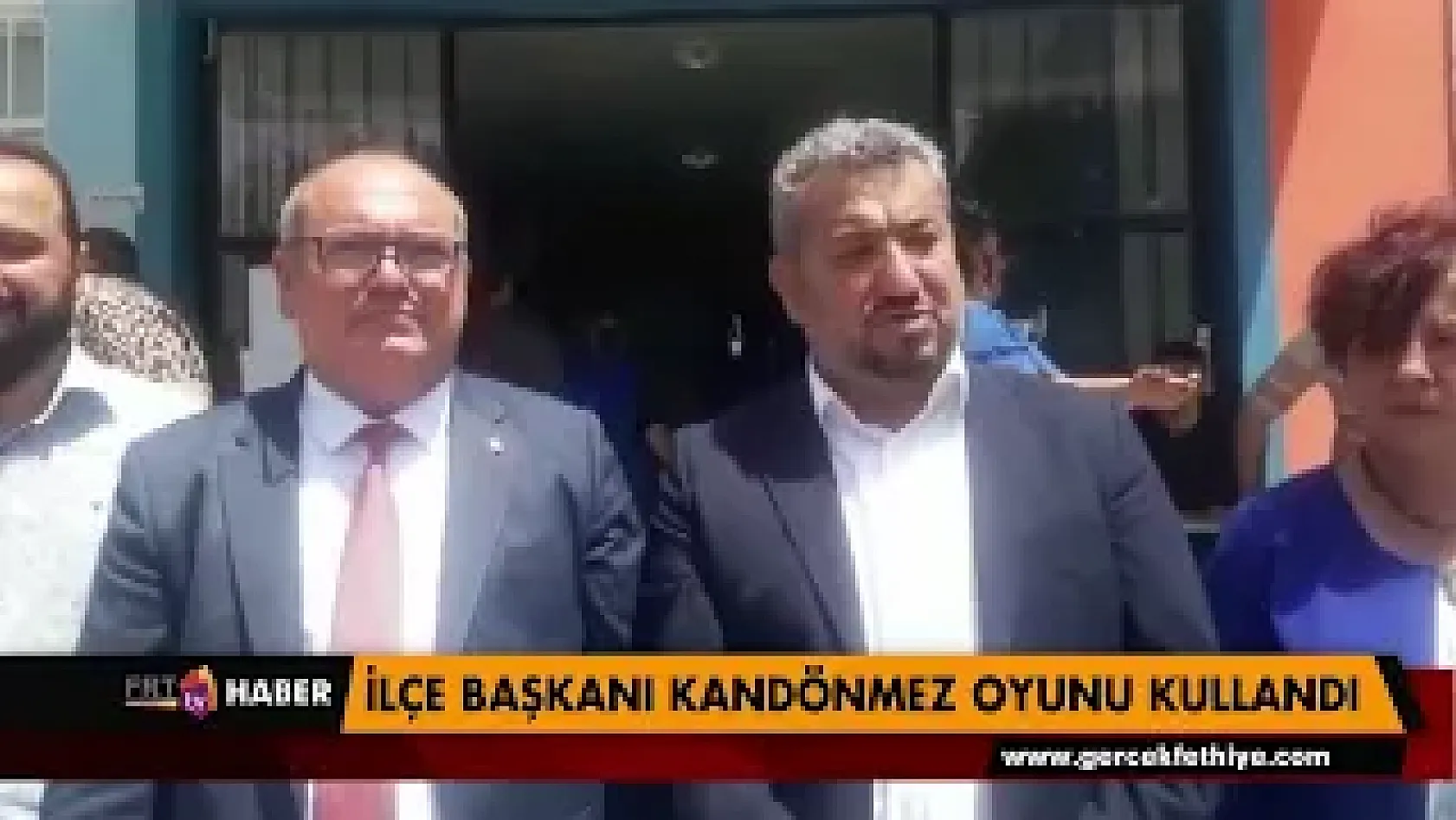 İlçe Başkanı Kandönmez oyunu kullandı
