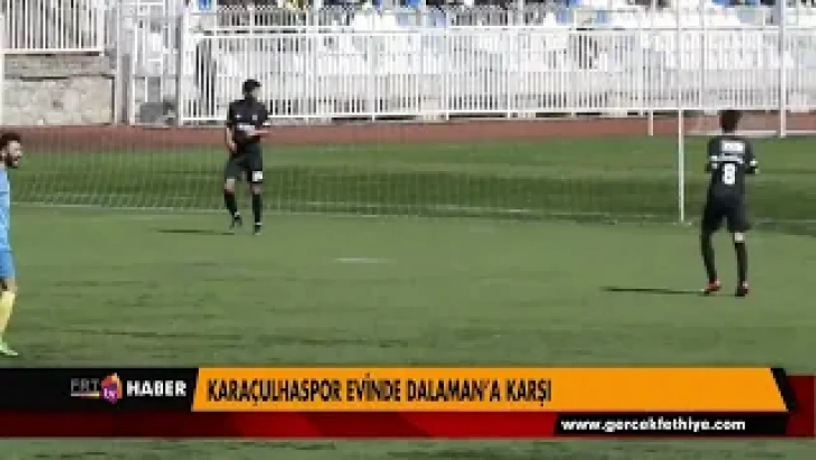 KARAÇULHASPOR EVİNDE DALAMAN'A KARŞI