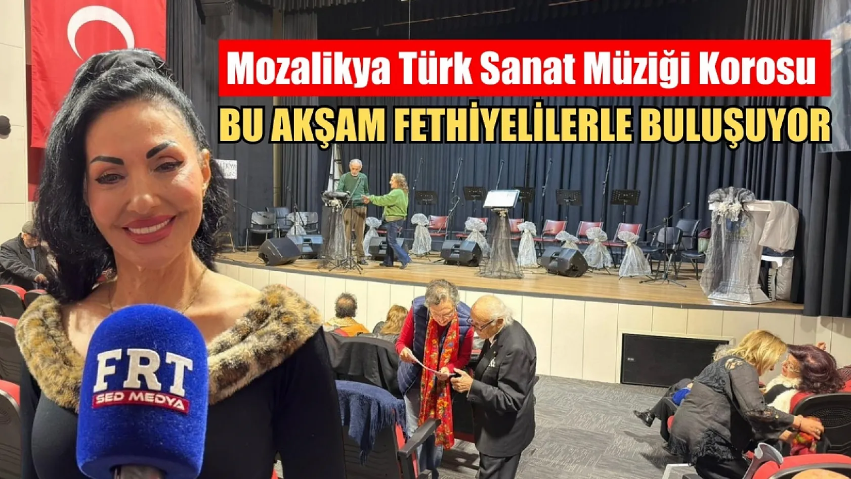 Mozalikya Türk Sanat Müziği Korosu bu akşam Fethiyelilerle buluşuyor