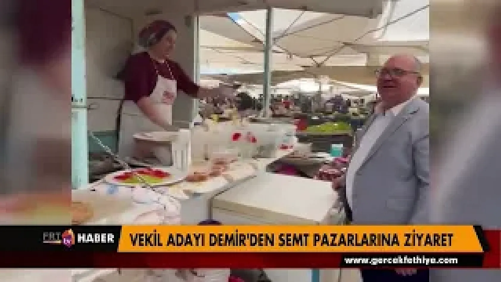 Vekil adayı Demir'den samt pazarlarına ziyaret