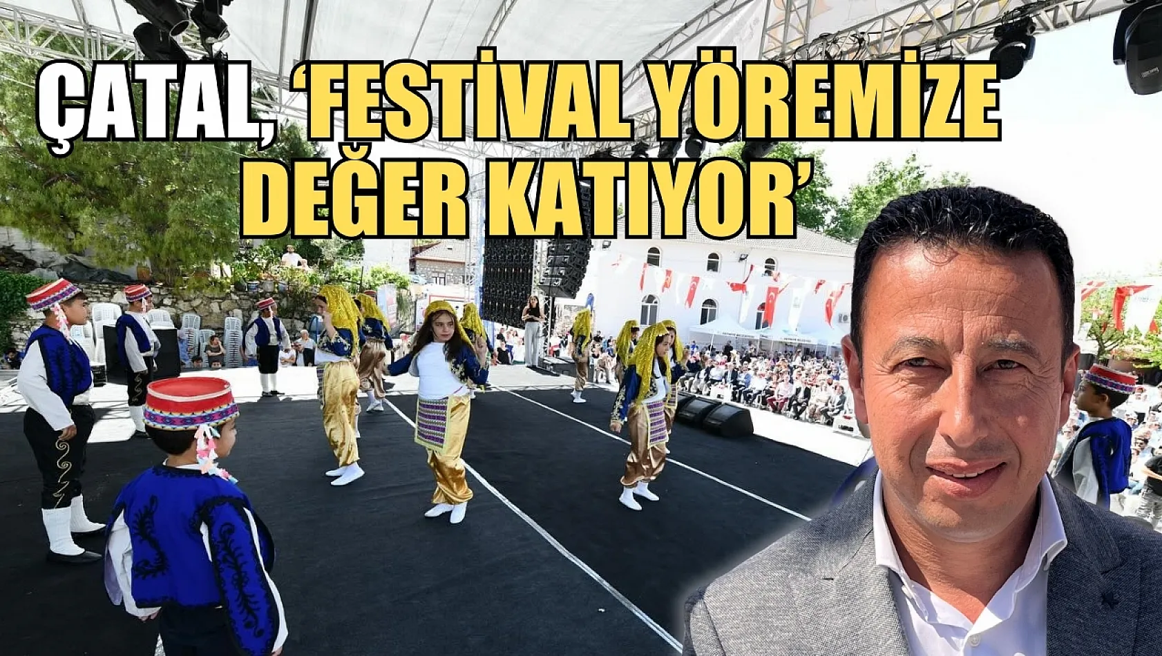Dastar ve Kuzugöbeği Festivali devam ediyor Çatal, 'Festival yöremize değer katıyor'