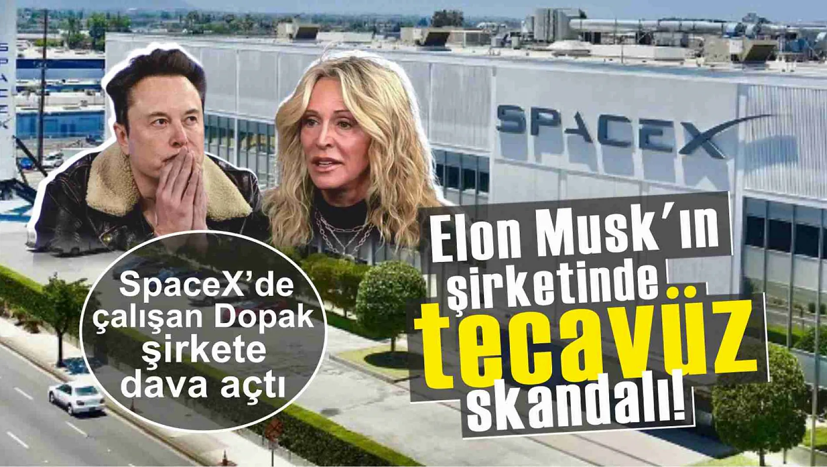Elon Musk'ın şirketinde tecavüz skandalı!