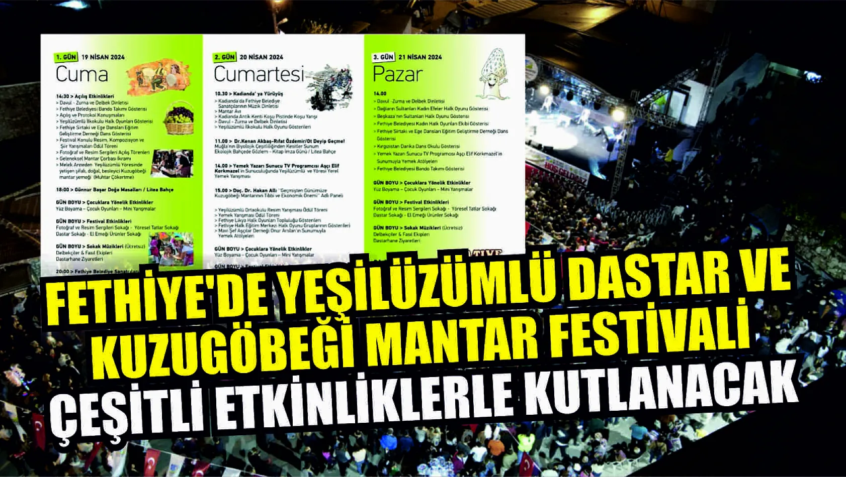 Fethiye'de Yeşilüzümlü Dastar ve Kuzugöbeği Mantar Festivali çeşitli etkinliklerle kutlanacak