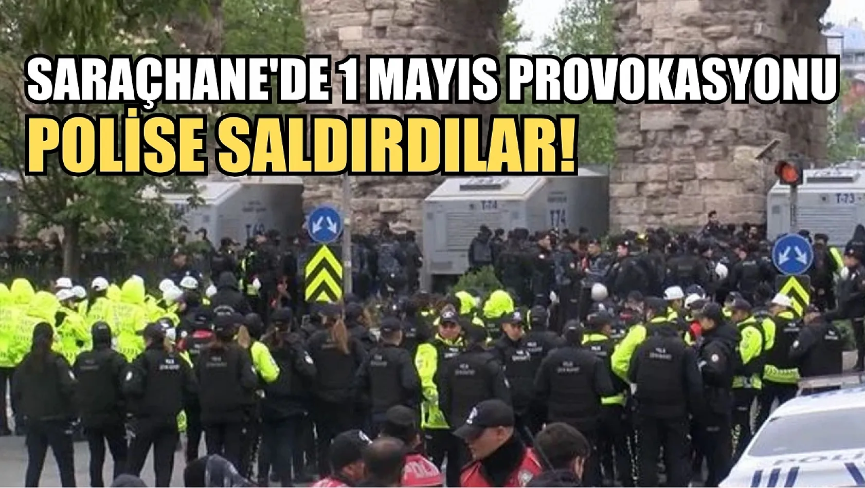 Saraçhane'de 1 Mayıs provokasyonu: Polise saldırdılar!